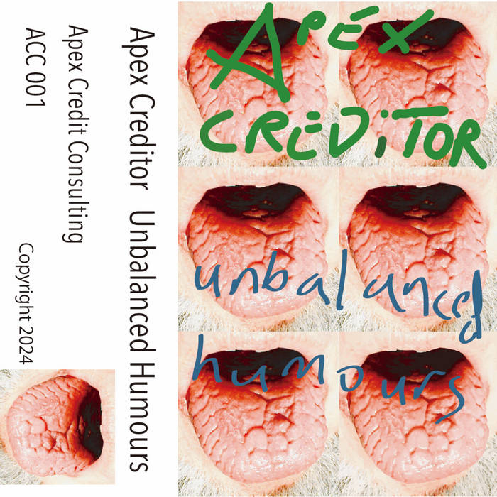 The cover of Unbalanced Humours by Apex Creditor. It features a diseased tongue. Maybe it looks like a shit Rolling Stones cover. You may decide, or use your imagination as appropriate.